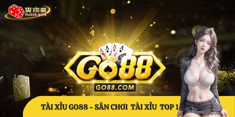 Giới thiệu về cổng game tài xỉu Go88