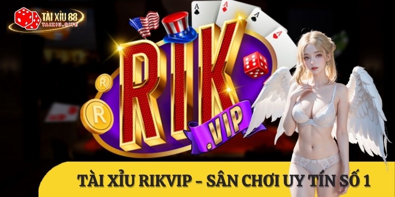 tài xỉu rikvip